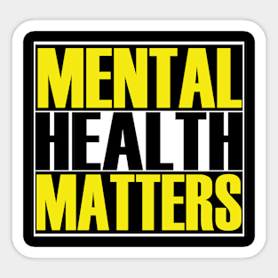 Mental Health Matters Sticker